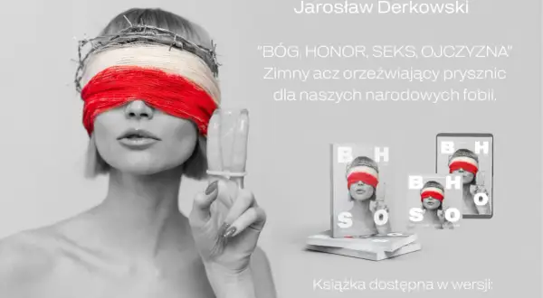 Kobieta z opaską na oczach i koroną cierniową, trzymająca prezerwatywę. Obok okładki książki "Bóg, Honor, Seks, Ojczyzna".