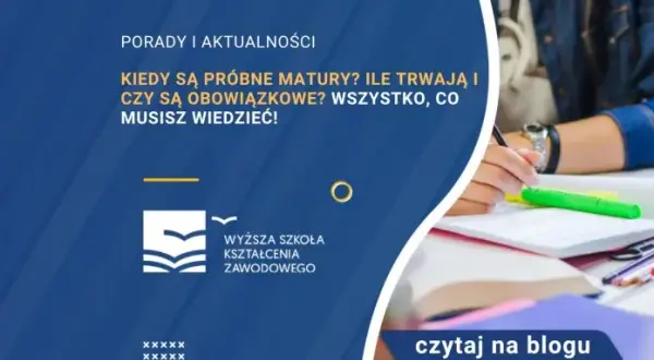 Próbna matura: Czy jest obowiązkowa? Wszystko, co musisz wiedzieć