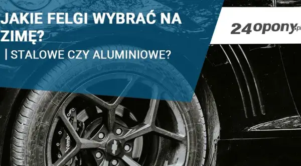 Felgi na zimę: stal czy aluminium? Mity, koszty i najlepszy wybór