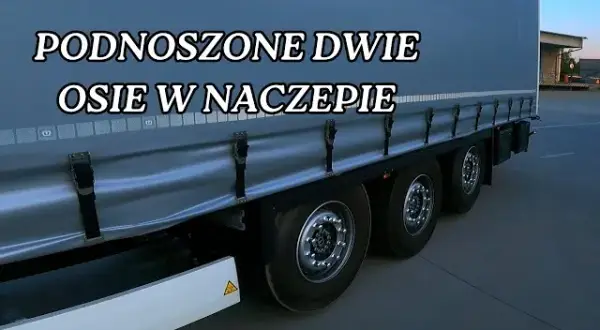 Jak opuścić oś w naczepie - proste kroki, które ułatwią pracę