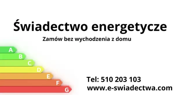 Świadectwo energetyczne mieszkania. Zamów online! Skala od A do G. Tel. 510 203 103, www.e-swiadectwa.com.