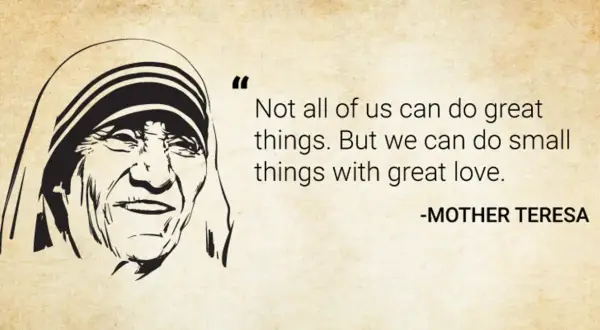 Ilustración de Madre Teresa con una de las 10 mejores frases de Teresa de Calcuta: "No todos podemos hacer grandes cosas. Pero podemos hacer cosas pequeñas con gran amor.