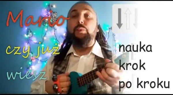 Chwyty ukulele do Mario czy ty wiesz - zagraj łatwo i przyjemnie