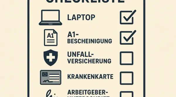 Checkliste für eine Workation in Europa: Laptop, A1-Bescheinigung, Unfallversicherung, Krankenkassenkarte, Arbeitgeberunterschrift.