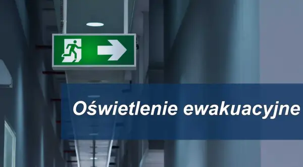 Zielony znak ewakuacyjny z biegnącą postacią i strzałką w prawo. Pod spodem napis "Oświetlenie ewakuacyjne".