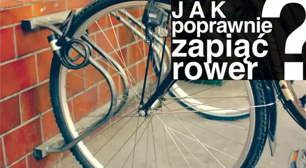 Jak przypiąć rower do stojaka, aby uniknąć kradzieży i zabezpieczyć go?