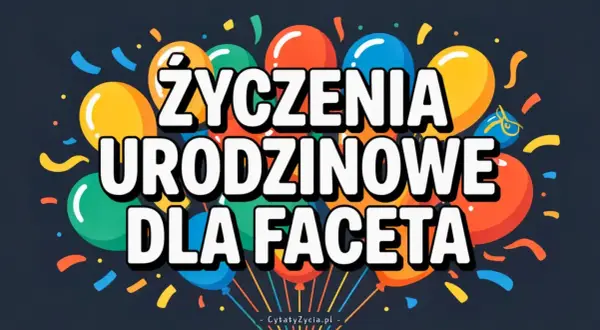 Kolorowe balony i konfetti tworzą radosną atmosferę dla życzeń urodzinowych dla mężczyzny.