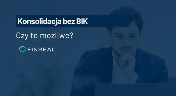 Mężczyzna zastanawia się nad konsolidacją bez BIK. Czy kredyt konsolidacyjny dla zadłużonych w BIK jest możliwy? FINREAL.