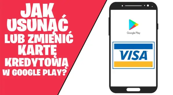 Jak usunąć kartę z konta Google? - Przewodnik krok po kroku