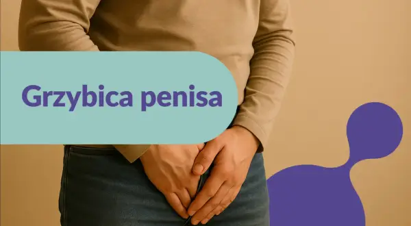 Mężczyzna zakrywa dłonią okolice intymne, na jasnym tle widnieje napis "Grzybica penisa".