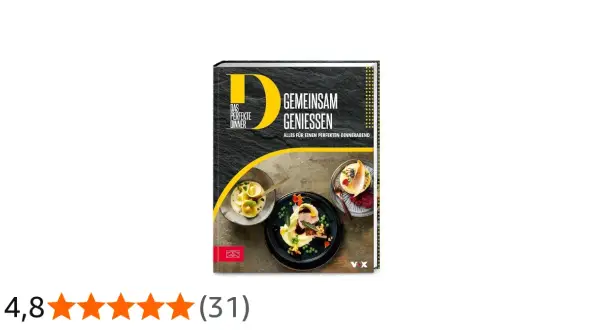 Kochbuch "Das perfekte Dinner: Gemeinsam genießen" mit drei appetitlichen Gerichten. Perfektes Dinner heute mit diesem Buch!