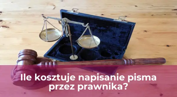 Młotek sędziowski i waga sprawiedliwości. Zastanawiasz się, ile kosztuje napisanie pisma przez prawnika?