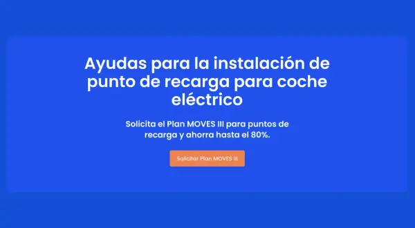 Ayudas para instalar tu cargador eléctrico con el Plan MOVES III. Solicita y ahorra hasta el 80%.