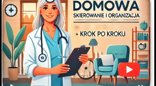 Jak załatwić rehabilitację w domu - krok po kroku bez zbędnych formalności