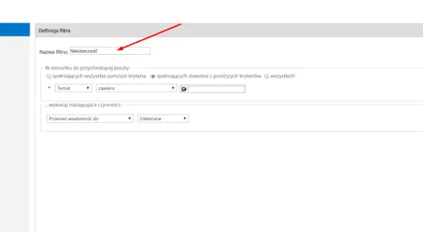 Konfiguracja filtra "Nieobecność" dla poczty przychodzącej. Ustawienia autoresponder'a przeniosą wiadomości do folderu "Odebrane".