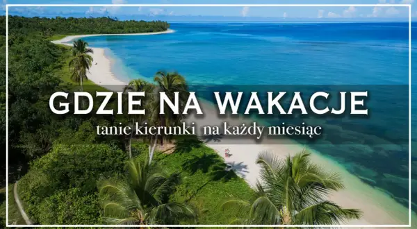 Rajska plaża z palmami i turkusową wodą. Idealne miejsce, by zastanowić się, gdzie na wakacje wybrać się w tym roku.