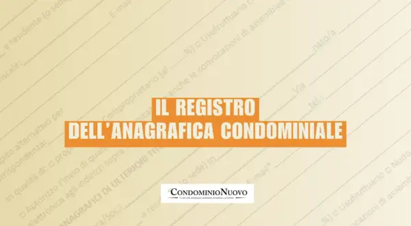 Il registro dell'anagrafe condominiale: un documento essenziale per la gestione del condominio.