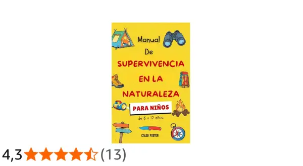 Manual de Supervivencia en la Naturaleza para Niños. Aprende consejos de supervivencia con este libro ilustrado.