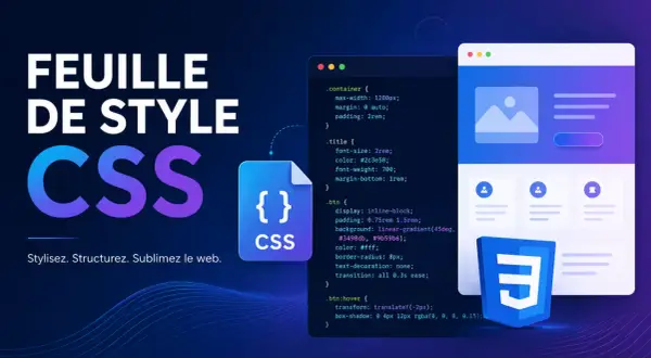 Illustration du langage CSS, avec du code et un design web moderne. Stylisez, structurez, sublimez le web.