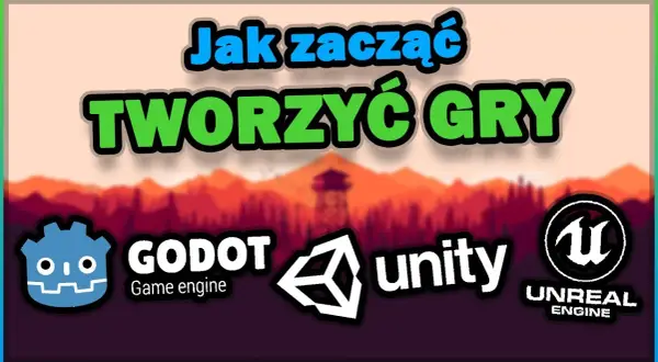 Jak się programuje gry - proste kroki do stworzenia własnej gry