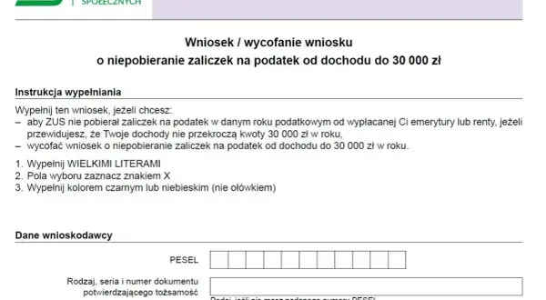 Wniosek o niepobieranie zaliczek na podatek od dochodu do 30 000 zł. Dotyczy emerytury/renty, nie przelewu od znajomego.