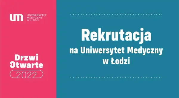 Uniwersytet medyczny w Łodzi - kluczowe informacje o studiach i rekrutacji