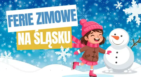 Radosna dziewczynka w czapce i szaliku cieszy się zimą na lodowisku. Napis "FERIE ZIMOWE NA ŚLĄSKU" zaprasza do zabawy.