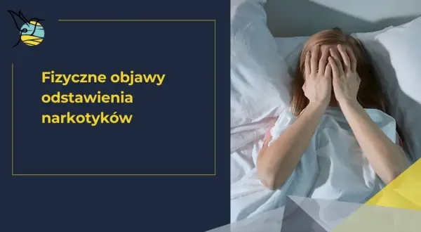 Kobieta w łóżku zakrywa twarz dłońmi, przeżywając trudne pierwsze dni po odstawieniu narkotyków.