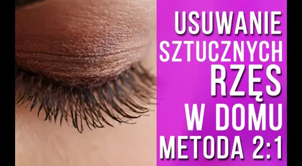 Jak bezpiecznie odkleić sztuczne rzęsy w domu? Poradnik eksperta.