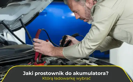 Jaki prostownik AGM wybrać, aby uniknąć problemów z ładowaniem?