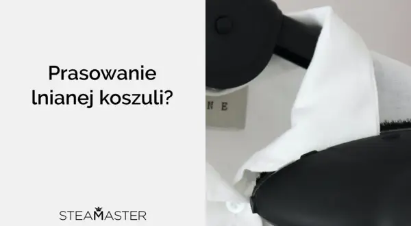 Prasowanie lnianej koszuli parownicą Steam Master. Biała, elegancka koszula z lnu.