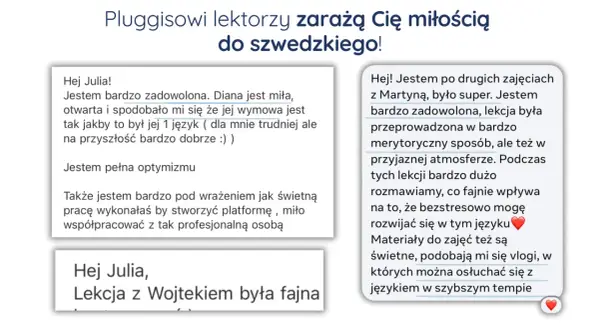 Opinie o kursie szwedzkiego: "Jestem bardzo zadowolona", "lekcja była super", "świetna praca". Lektorzy zarażają miłością do języka!