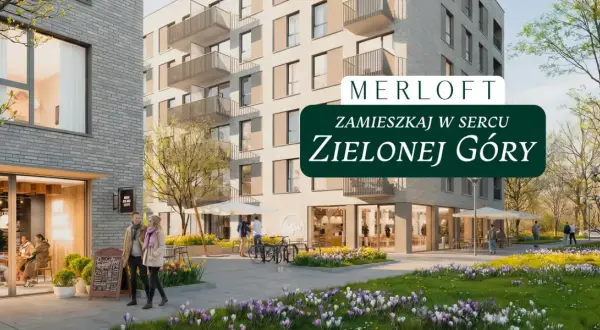 Nowoczesny budynek mieszkalny z kawiarnią i zielonym dziedzińcem, z napisem "Merloft Zamieszkaj w sercu Zielonej Góry".