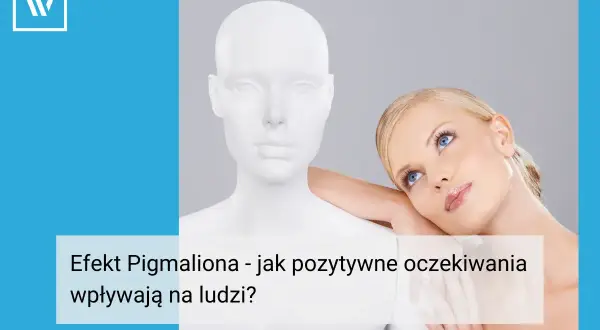 Kobieta opiera głowę na manekinie, symbolizując efekt Pigmaliona i siłę pozytywnych oczekiwań.