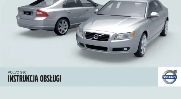 Dwa srebrne Volvo S80, jedno z przodu, drugie z tyłu, prezentowane obok siebie. Instrukcja obsługi.