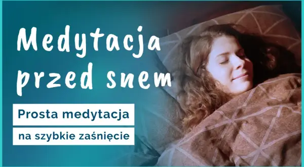 Kobieta śpi spokojnie pod kocem. Napis "Medytacja przed snem" sugeruje, że to prosta medytacja na bezsenność, która pomaga szybko zasnąć.