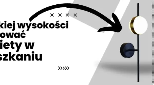 Na jakiej wysokości kinkiet nad lustrem? Oto idealne wskazówki montażu
