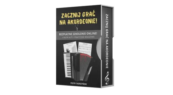 Zacznij grać na akordeonie! Kurs online z e-bookiem, nutami i wskazówkami. Naucz się grać na akordeonie guzikowym.