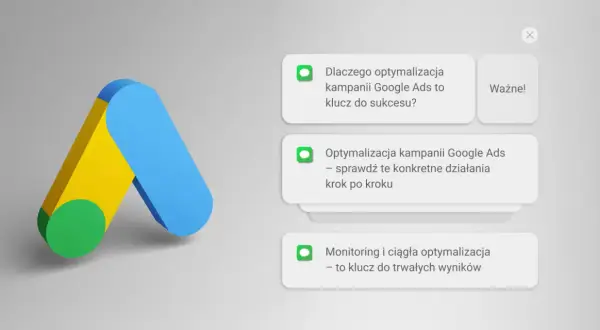Logo Google Ads i powiadomienia o optymalizacji kampanii Google Ads: klucz do sukcesu, konkretne działania i trwałe wyniki.