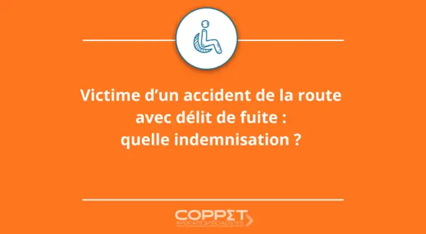 Icône de fauteuil roulant. Texte : "Victime d'un accident de la route avec délit de fuite : quelle indemnisation ?" Logo d'avocats.