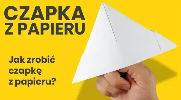 Jak się robi czapkę z papieru - proste sposoby na kreatywne projekty