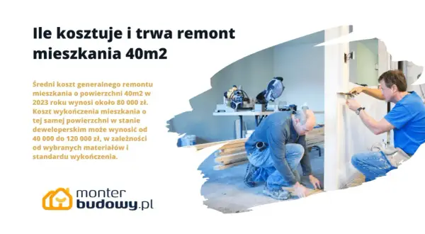 Ile kosztuje remont mieszkania 40m? Sprawdź, co może zaskoczyć!