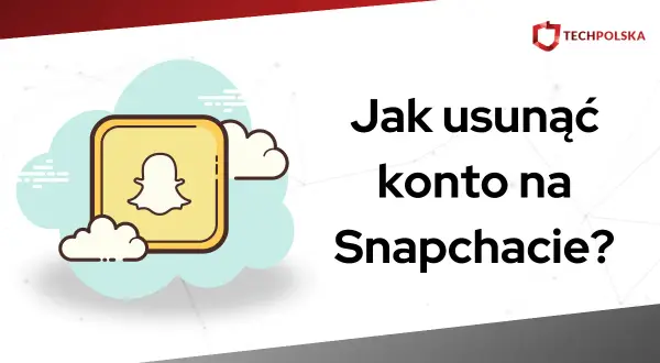 Ilustracja z logo Snapchata i tekstem "Jak usunąć konto na Snapchacie?".