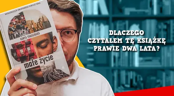 Małe życie recenzja: emocje, trauma i kontrowersje w powieści