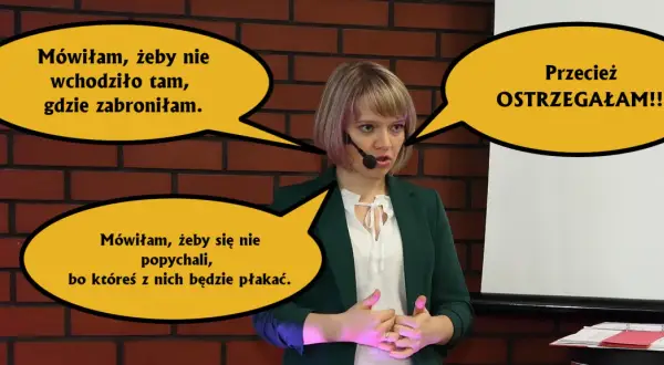 Jak sobie radzić, kiedy ktoś nas denerwuje? Mówiłam, żeby nie wchodzili tam, gdzie zabroniłam, i żeby się nie popychali, bo któreś z nich będzie płakać. Przecież ostrzegałam!