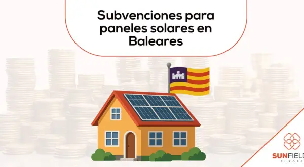 Casa con paneles solares y bandera de Baleares, rodeada de pilas de monedas. Subvenciones placas solares Baleares.
