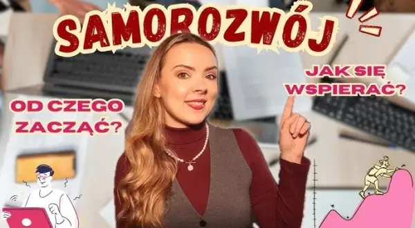 Co to jest rozwój osobisty i jak zmienia życie na lepsze