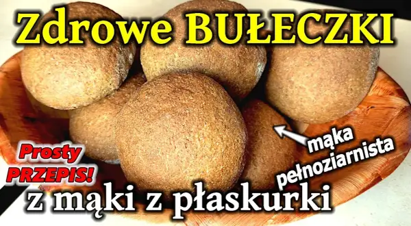 Przepis na zdrowe bułki, które zachwycą smakiem i wartościami odżywczymi