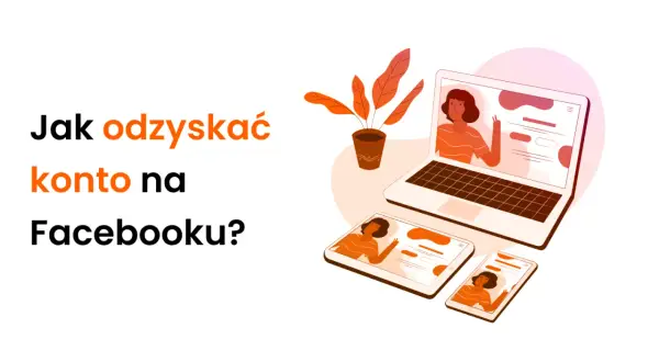 Jak odzyskać zhakowane konto na Facebooku – skuteczne kroki i porady