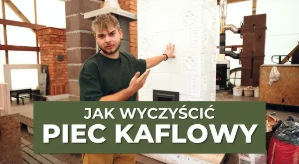 Jak czyścić piec kaflowy: skuteczne metody i niezbędne narzędzia